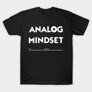 Analog Mindset text design T-Shirt